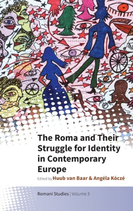 The Roma and Their Struggle for Identity in