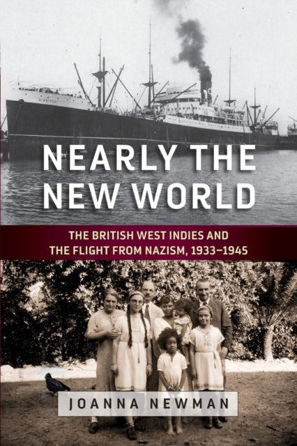 Nearly the New World: The British West Indies and