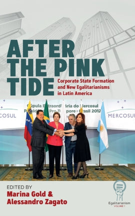 After the Pink Tide: Corporate State Formation