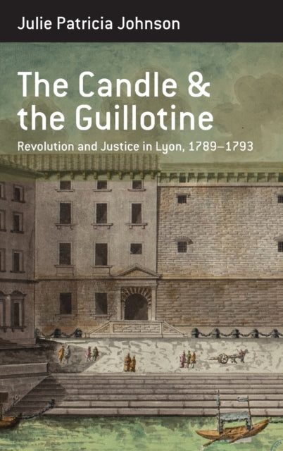 The Candle and the Guillotine: Revolution and