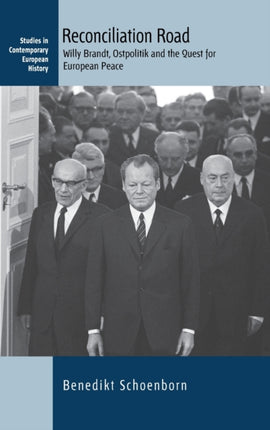 Reconciliation Road: Willy Brandt, Ostpolitik and