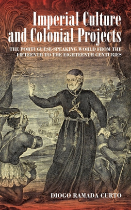 Imperial Culture and Colonial Projects: The