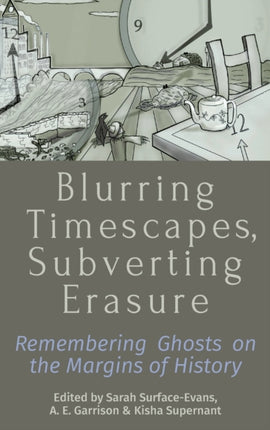 Blurring Timescapes, Subverting Erasure: