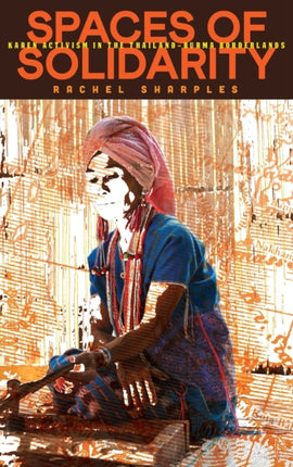 Spaces of Solidarity: Karen Activism in the