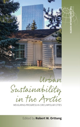Urban Sustainability in the Arctic: Measuring