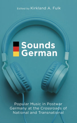 Sounds German: Popular Music in Postwar Germany