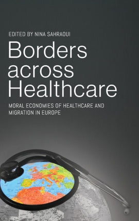 Borders across Healthcare: Moral Economies of