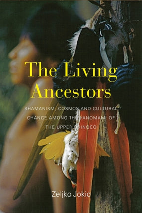 The Living Ancestors: Shamanism, Cosmos and