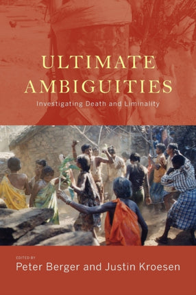 Ultimate Ambiguities: Investigating Death and