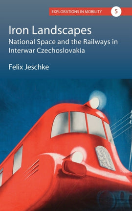 Iron Landscapes: National Space and the Railways