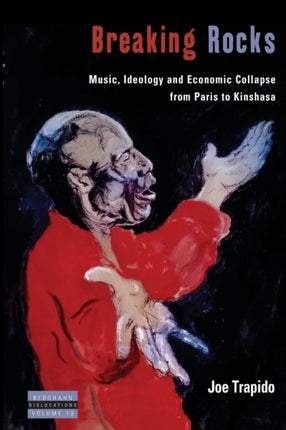 Breaking Rocks: Music, Ideology and Economic