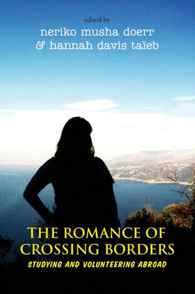 The Romance of Crossing Borders: Studying and