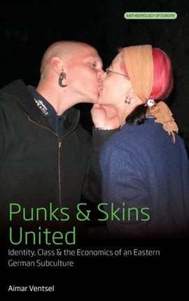 Punks and Skins United: Identity, Class and the