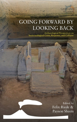 Going Forward by Looking Back: Archaeological