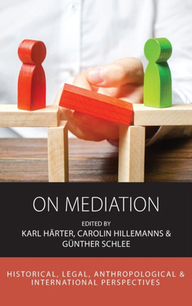 On Mediation: Historical, Legal, Anthropological