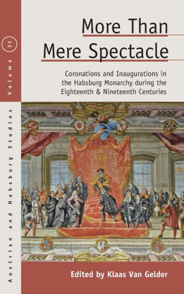 More than Mere Spectacle: Coronations and