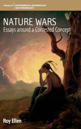 Nature Wars: Essays Around a Contested Concept