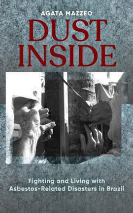 Dust Inside: Fighting and Living with