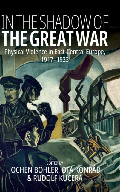 In the Shadow of the Great War: Physical Violence
