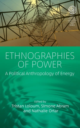Ethnographies of Power: A Political Anthropology