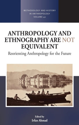 Anthropology and Ethnography are Not Equivalent: