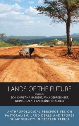 Lands of the Future: Anthropological Perspectives
