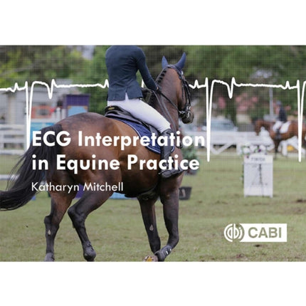 ECG Interpretation in Equine Practice