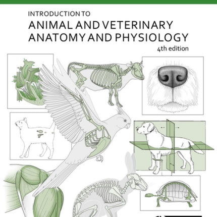 Introduction to Animal and Veterinary Anatomy and Physiology