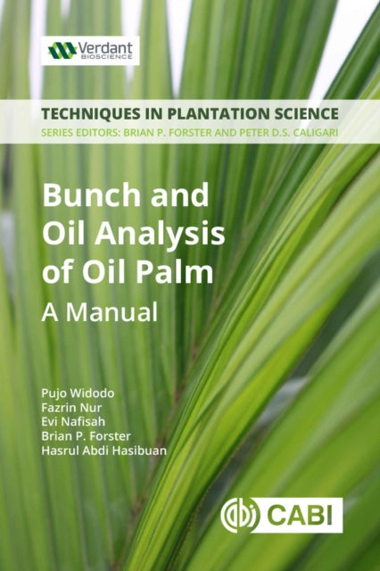 Bunch and Oil Analysis of Oil Palm: A Manual