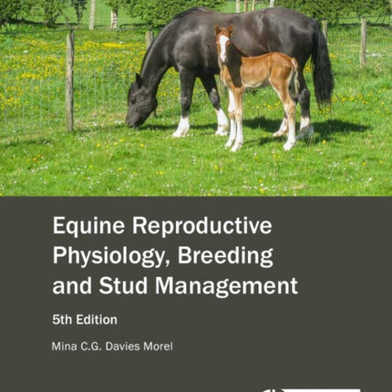 Equine Reproductive Physiology, Breeding and Stud Management