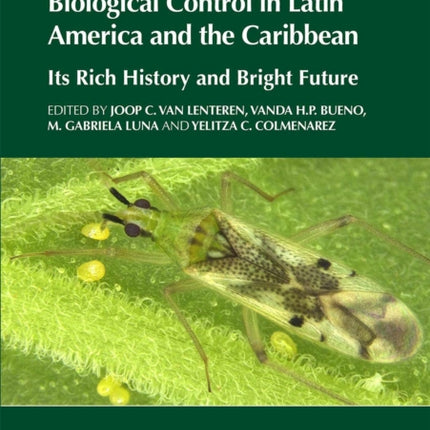 Biological Control in Latin America and the Caribbean: Its Rich History and Bright Future