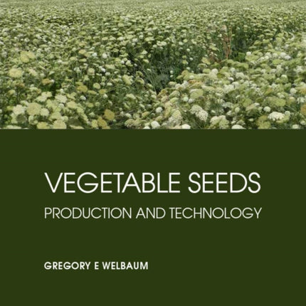 Vegetable Seeds: Production and Technology