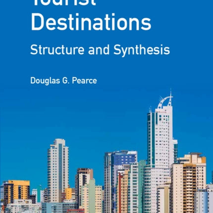 Tourist Destinations: Structure and Synthesis