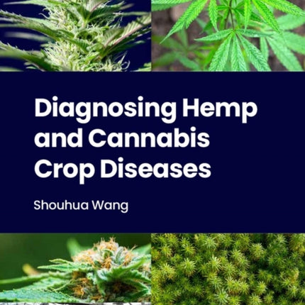 Diagnosing Hemp and Cannabis Crop Diseases