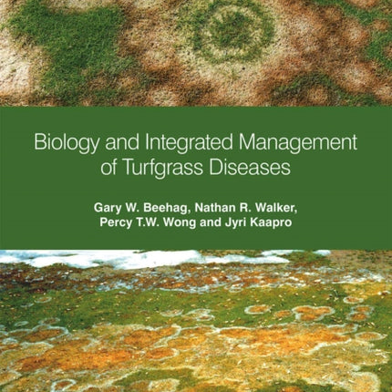 Biology and Integrated Management of Turfgrass Diseases