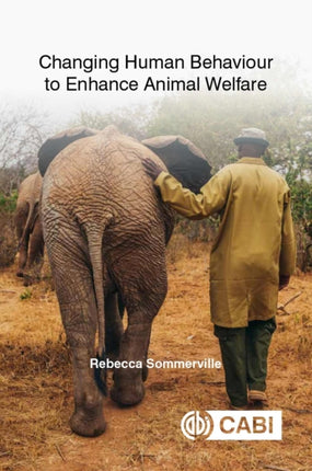 Changing Human Behaviour to Enhance Animal Welfare