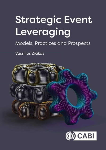 Strategic Event Leveraging: Models, Practices and