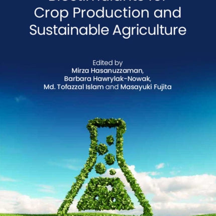 Biostimulants for Crop Production and Sustainable Agriculture