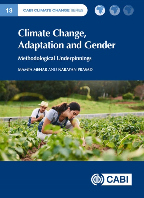 Climate Change, Adaptation and Gender: Policy, Practice and Methodological Underpinnings