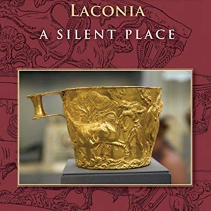 Death in Mycenaean Laconia: A Silent Place