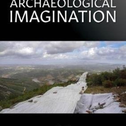 Art in the Archaeological Imagination