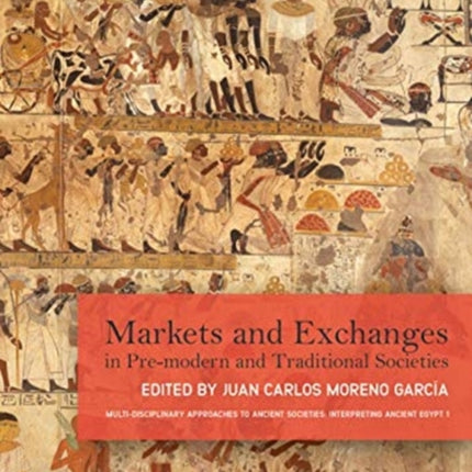 Markets and Exchanges in Pre-Modern and Traditional Societies