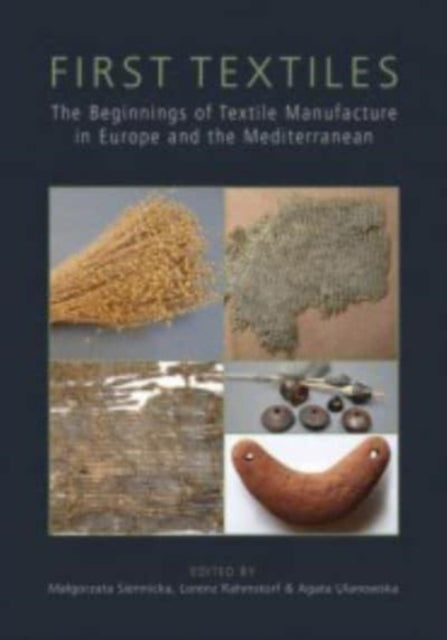 First Textiles: The Beginnings of Textile