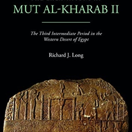 The Excavations at Mut al-Kharab II: The Third