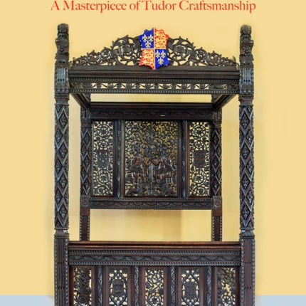 The Marriage Bed of Henry VII and Elizabeth of York: A Masterpiece of Tudor Craftsmanship