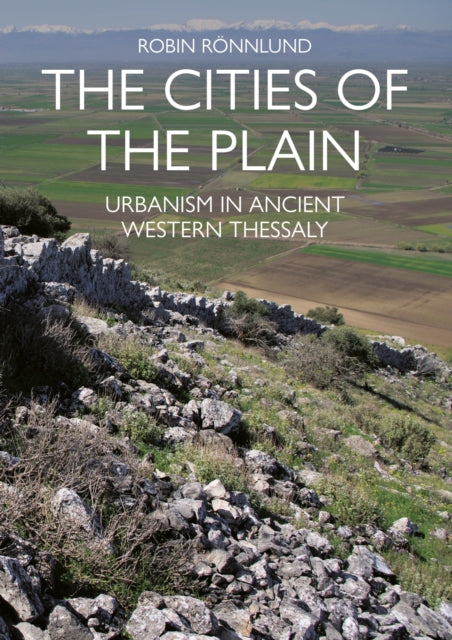 The Cities of the Plain: Urbanism in Ancient