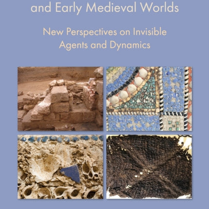 Economic Circularity in the Roman and Early Medieval Worlds: New Perspectives on Invisible Agents and Dynamics