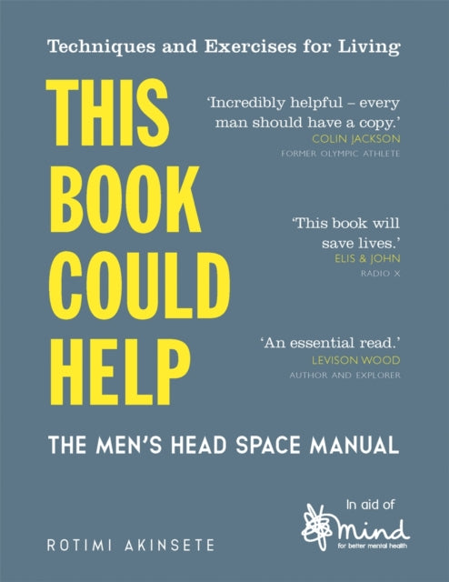 This Book Could Help: The Men's Head Space Manual – Techniques and Exercises for Living