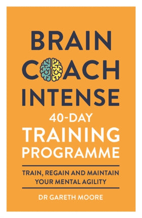 Brain Coach Intense: 40-Day Training Programme