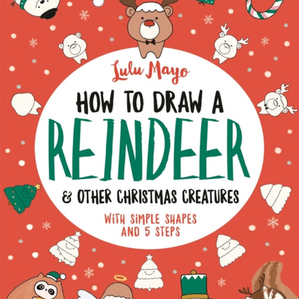 How to Draw a Reindeer and Other Christmas